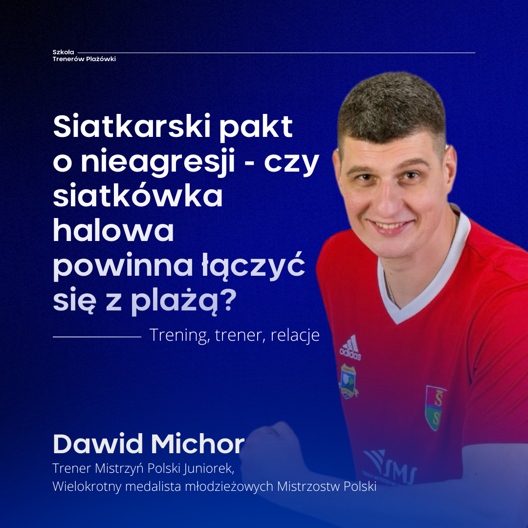Dawid Michor Szkoła Trenerów Plażówki - 3 czerwca, 2024